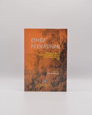 Rimba Perkasihan: Himpunan Karya Penerima Hadiah Sastera Darul Ta’zim Ketiga 2001