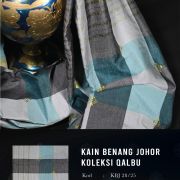 KAIN BENANG JOHOR-QALBU II