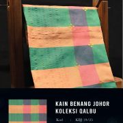 KAIN BENANG JOHOR-QALBU II
