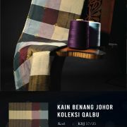 KAIN BENANG JOHOR-QALBU IV (Harga Promosi Sempena Tahun Melawat Johor)
