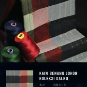 KAIN BENANG JOHOR-QALBU IV (Harga Promosi Sempena Tahun Melawat Johor)