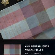 KAIN BENANG JOHOR-QALBU V (Harga Promosi Sempena Tahun Melawat Johor)