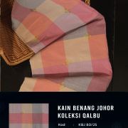 KAIN BENANG JOHOR-QALBU V (Harga Promosi Sempena Tahun Melawat Johor)