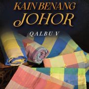 KAIN BENANG JOHOR-QALBU V (Harga Promosi Sempena Tahun Melawat Johor)